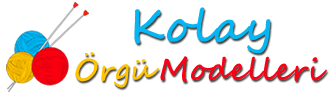 Kolay Örgü Modelleri